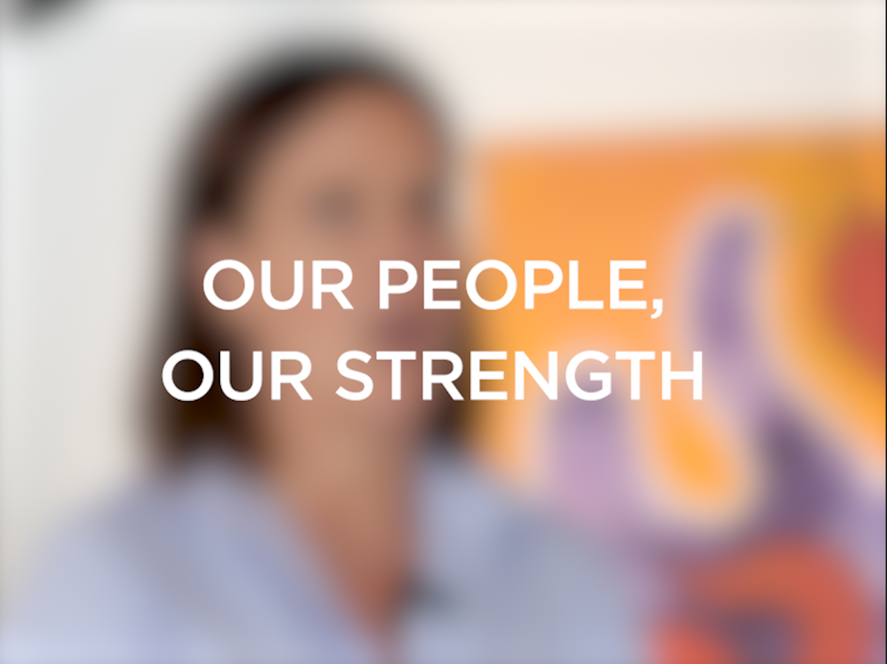 Our People, Our Strength